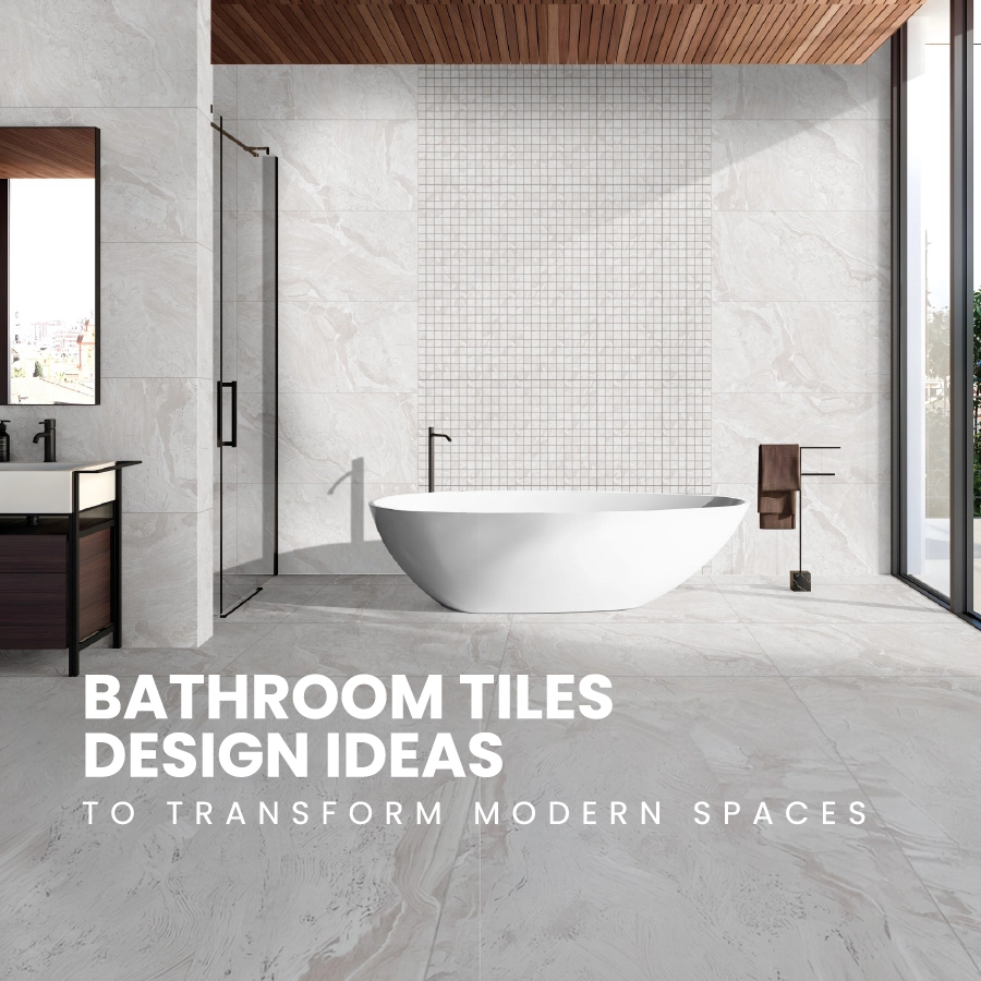 Bathroom Tiles Design Ideas to Transform Modern Spaces